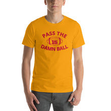 Load image into Gallery viewer, PASS THE DAMN BALL - GOLD - Short-Sleeve Unisex T-Shirt
