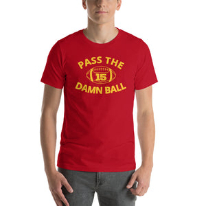 PASS THE DAMN BALL - RED - Short-Sleeve Unisex T-Shirt